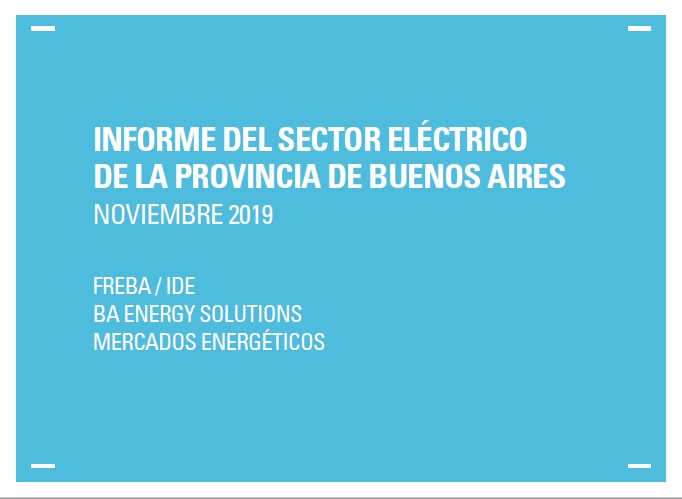 Desde el FREBA ponemos a disposición el Informe del Sector Eléctrico de la Provincia de Buenos Aires realizado por el IDE | Instituto de Energia de la PBA